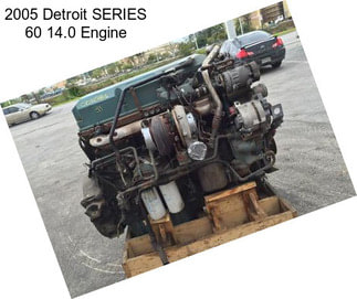 2005 Detroit SERIES 60 14.0 Engine