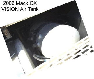 2006 Mack CX VISION Air Tank