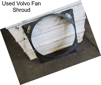 Used Volvo Fan Shroud