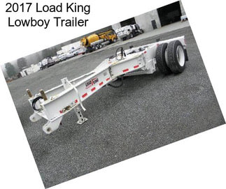 2017 Load King Lowboy Trailer