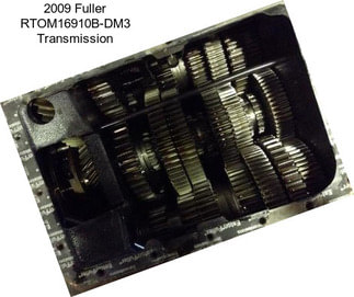 2009 Fuller RTOM16910B-DM3 Transmission