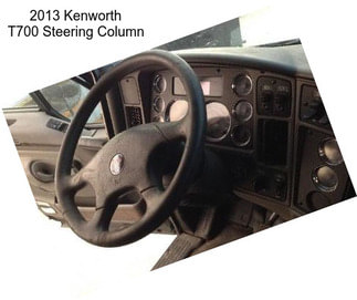 2013 Kenworth T700 Steering Column