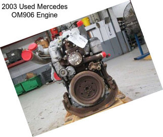 2003 Used Mercedes OM906 Engine