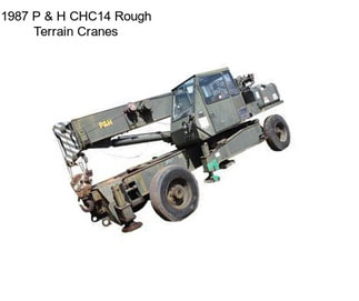 1987 P & H CHC14 Rough Terrain Cranes