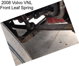 2008 Volvo VNL Front Leaf Spring