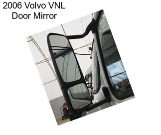 2006 Volvo VNL Door Mirror