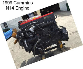 1999 Cummins N14 Engine