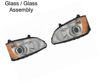 Glass / Glass Assembly