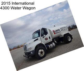 2015 International 4300 Water Wagon