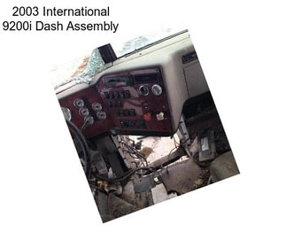 2003 International 9200i Dash Assembly