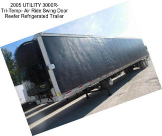 2005 UTILITY 3000R- Tri-Temp- Air Ride Swing Door Reefer Refrigerated Trailer