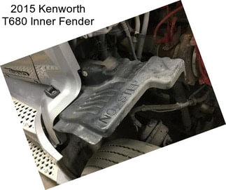 2015 Kenworth T680 Inner Fender