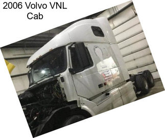 2006 Volvo VNL Cab