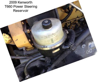 2009 Kenworth T660 Power Steering Reservoir