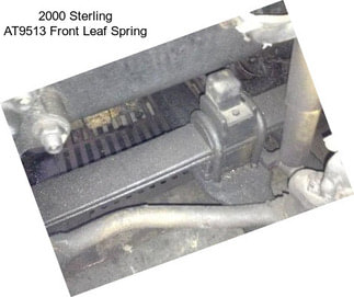 2000 Sterling AT9513 Front Leaf Spring