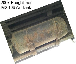 2007 Freightliner M2 106 Air Tank