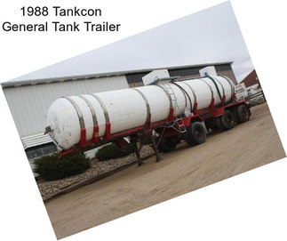 1988 Tankcon General Tank Trailer