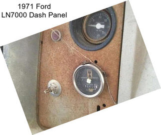 1971 Ford LN7000 Dash Panel
