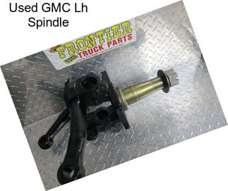 Used GMC Lh Spindle