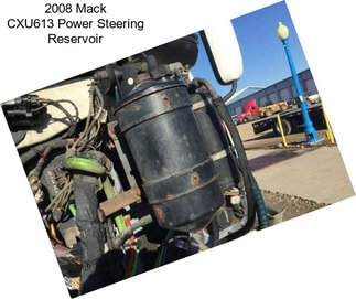 2008 Mack CXU613 Power Steering Reservoir