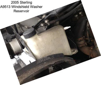 2005 Sterling A9513 Windshield Washer Reservoir