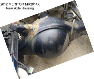 2012 MERITOR MR2014X Rear Axle Housing