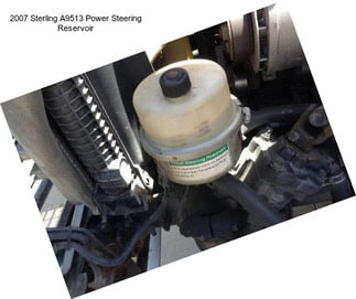 2007 Sterling A9513 Power Steering Reservoir