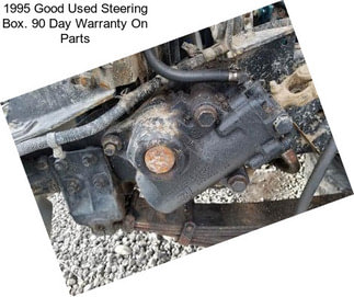 1995 Good Used Steering Box. 90 Day Warranty On Parts