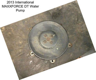 2013 International MAXXFORCE DT Water Pump