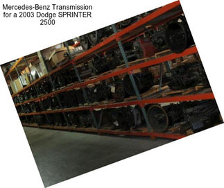 Mercedes-Benz Transmission for a 2003 Dodge SPRINTER 2500