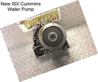 New ISX Cummins Water Pump