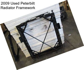 2009 Used Peterbilt Radiator Framework