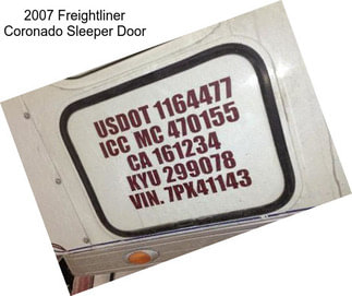 2007 Freightliner Coronado Sleeper Door