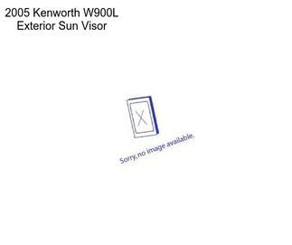 2005 Kenworth W900L Exterior Sun Visor