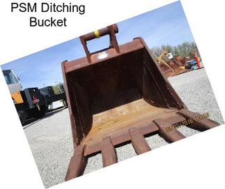 PSM Ditching Bucket