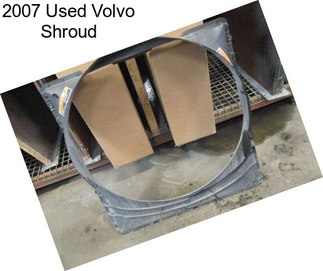 2007 Used Volvo Shroud