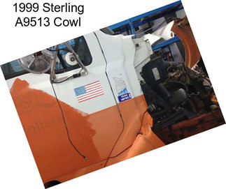 1999 Sterling A9513 Cowl