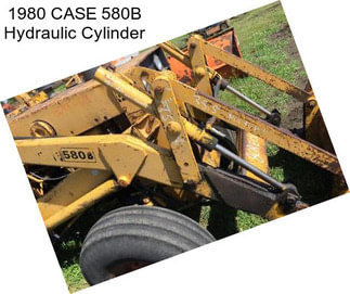 1980 CASE 580B Hydraulic Cylinder