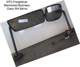 NTO Freightliner Blemished Business Class RH Mirror
