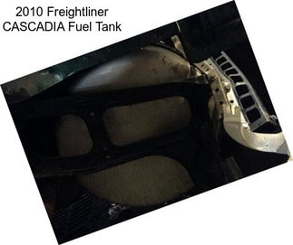 2010 Freightliner CASCADIA Fuel Tank