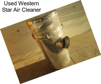 Used Western Star Air Cleaner