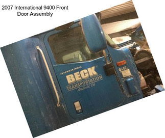 2007 International 9400 Front Door Assembly