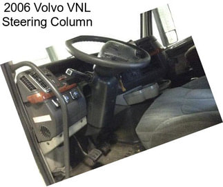 2006 Volvo VNL Steering Column