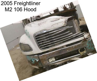 2005 Freightliner M2 106 Hood