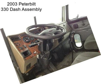 2003 Peterbilt 330 Dash Assembly