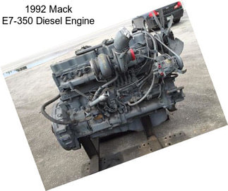 1992 Mack E7-350 Diesel Engine