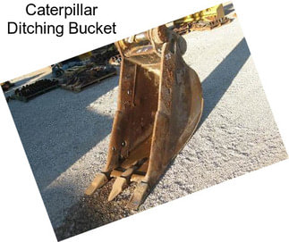 Caterpillar Ditching Bucket