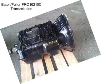 Eaton/Fuller FRO16210C Transmission