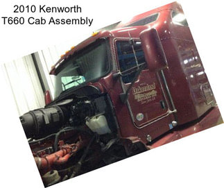 2010 Kenworth T660 Cab Assembly