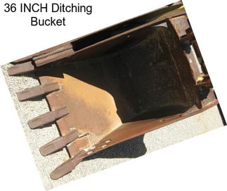 36 INCH Ditching Bucket